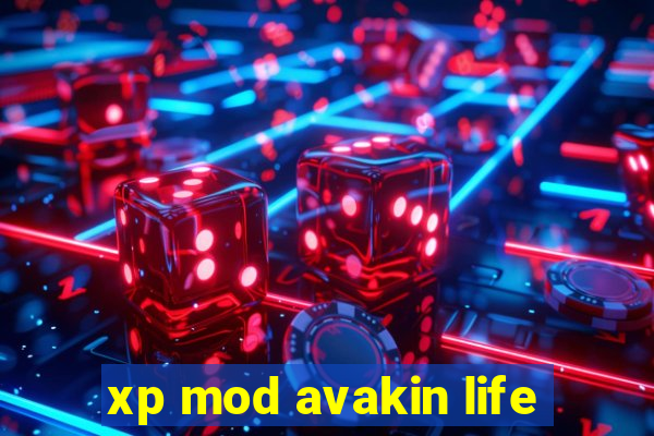 xp mod avakin life